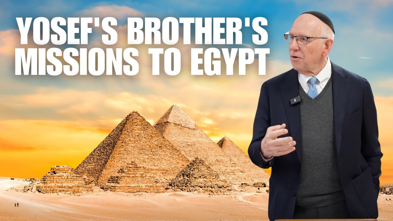 Yosef's Brother's missions to Egypt