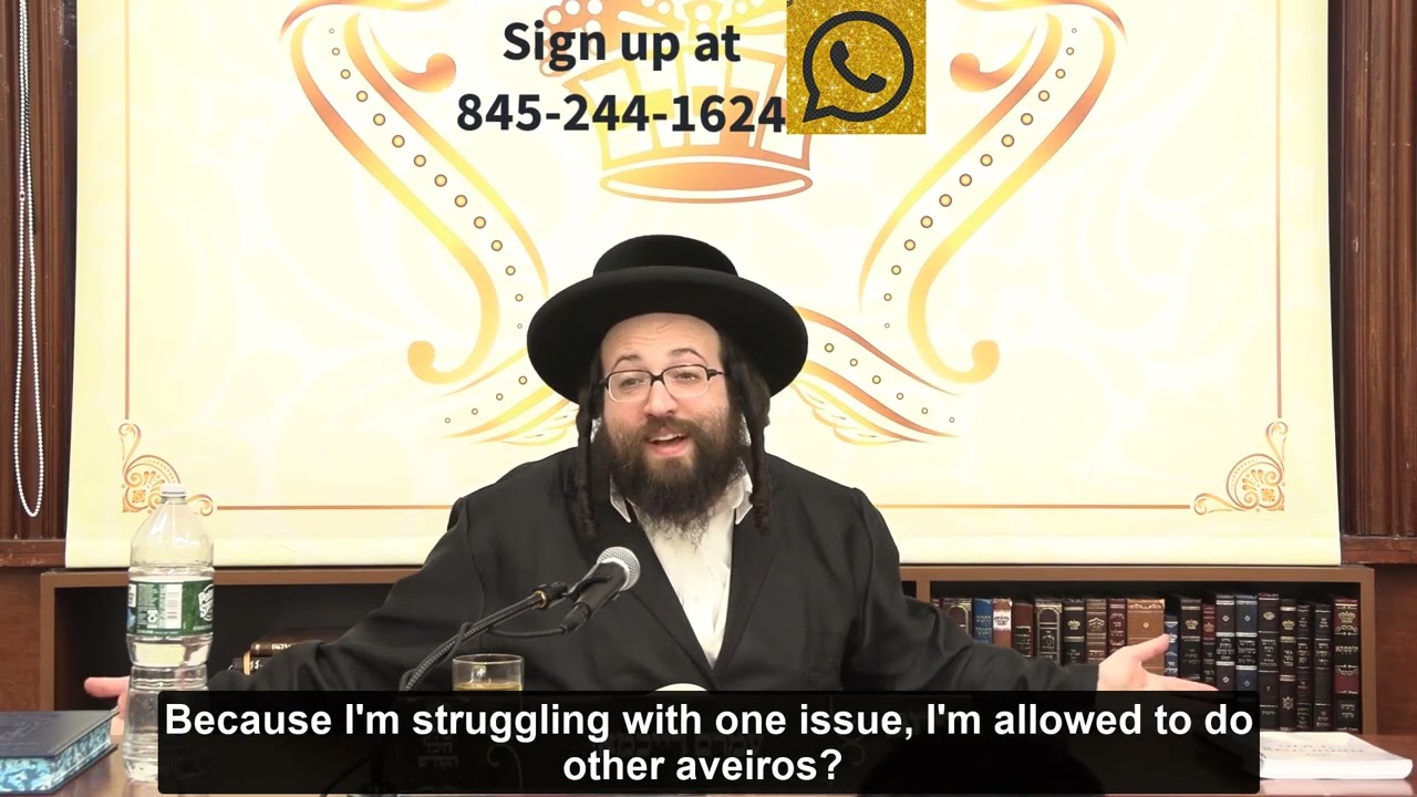 Rabbi Yoel Roth - Don't let yourself down when somebody is pointing out your shortcomings