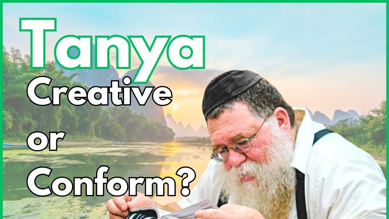 Creative vs. Conform,  Pasach Eliyahu, meaning - Tanya Igeres haTeshuva 4c - R abbi Chaim Dalfin