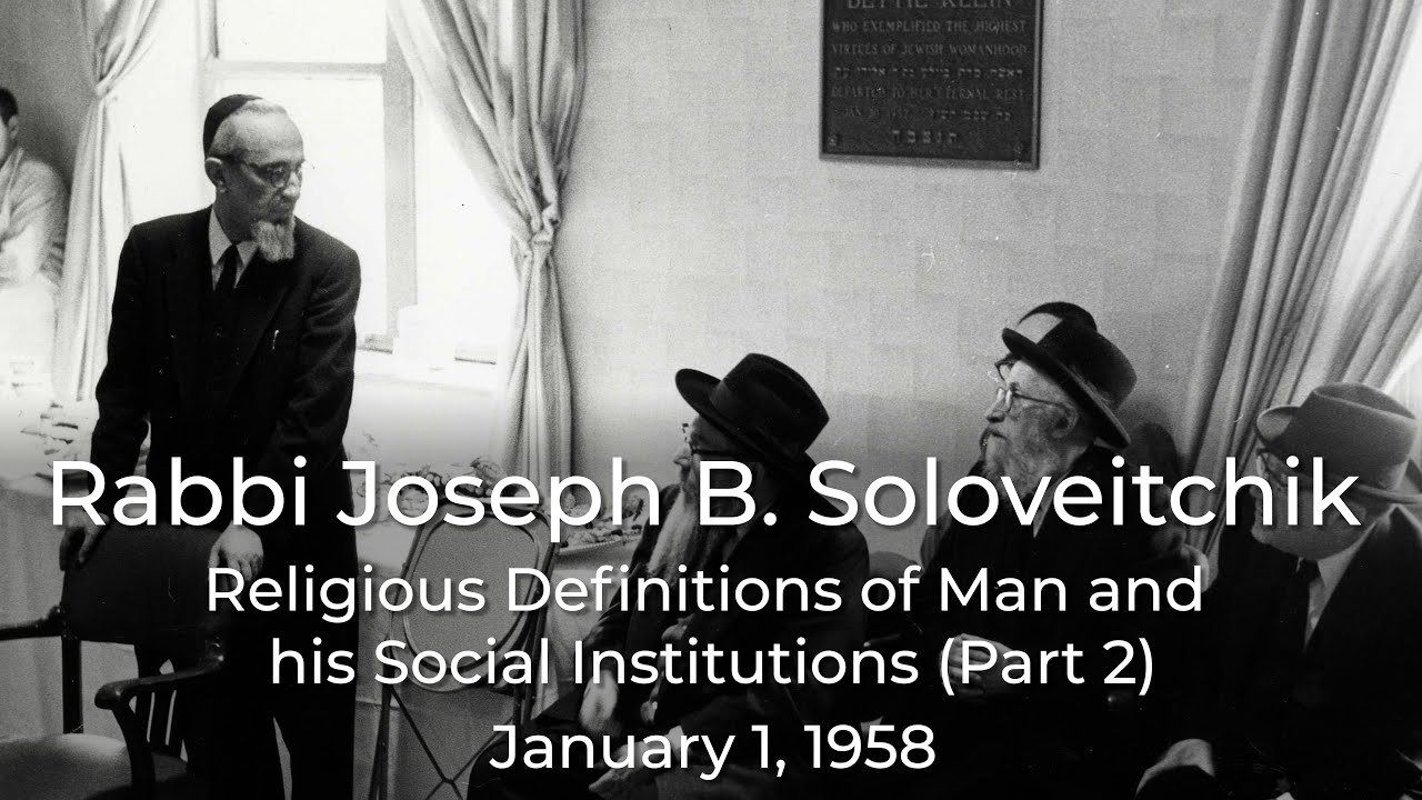 Religious Definitions of Man and his Social Institutions Part 2