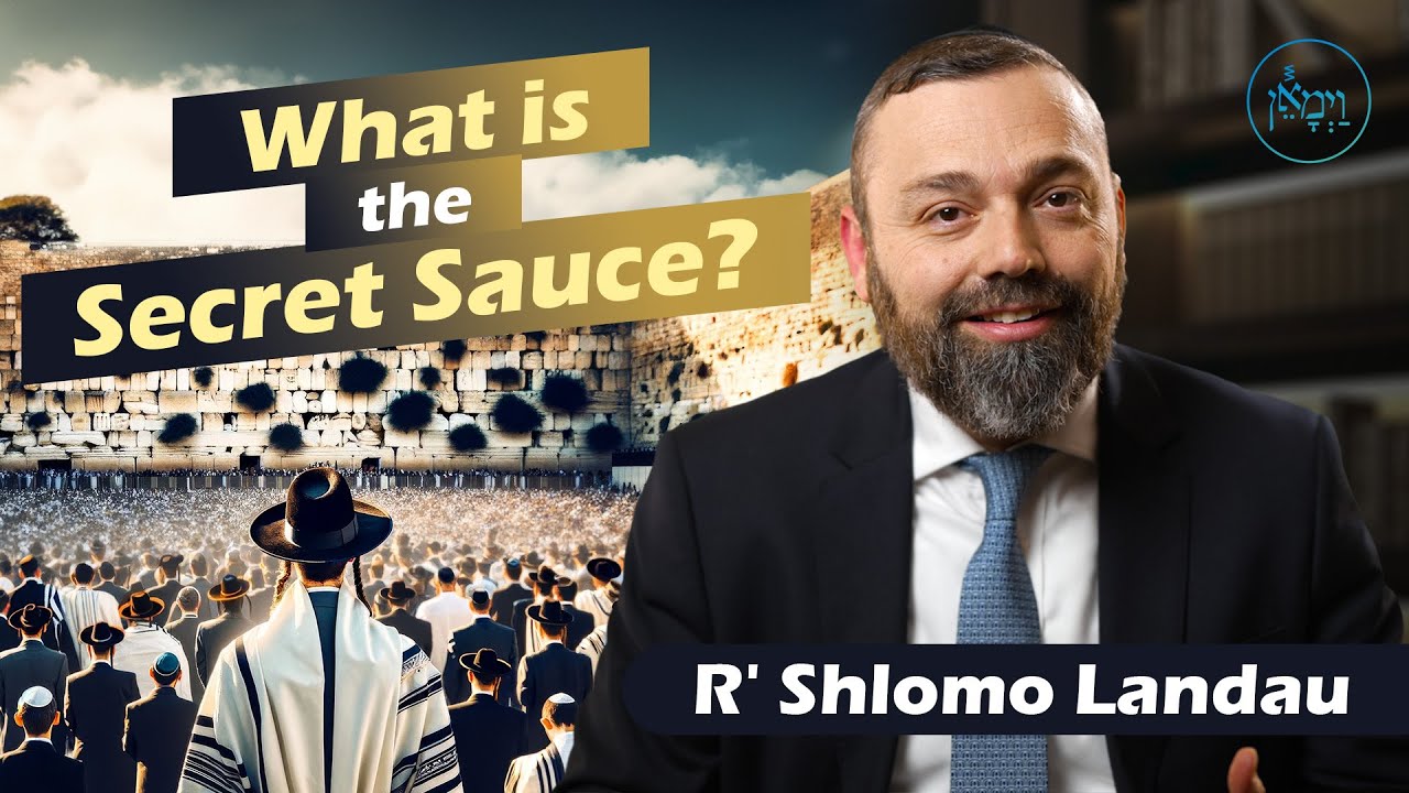 What is the Secret Sauce? | Rabbi Shlomo Landau