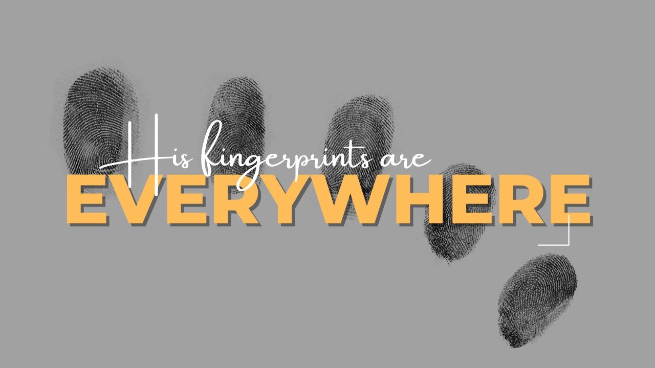 Living With Emunah (Part 315) - His Fingerprints are Everywhere