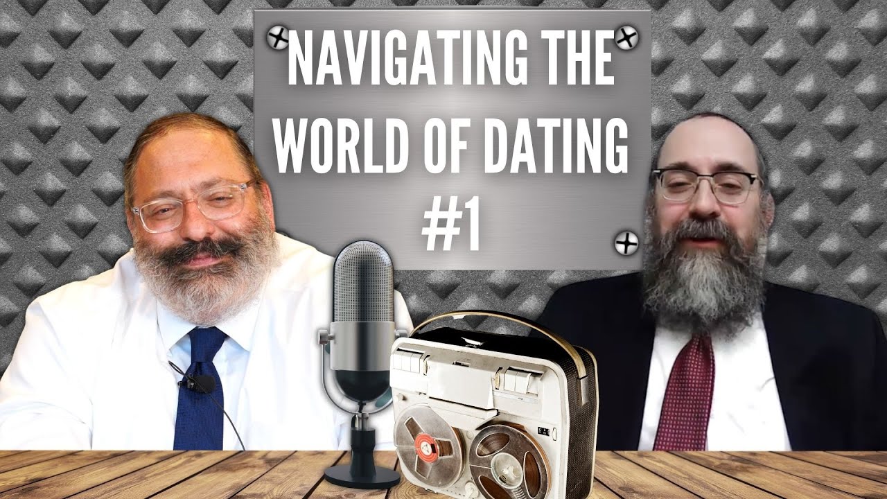 Rabbi YY Jacobson & Rabbi Mendel Lipsker: Navigating the World of Dating #1