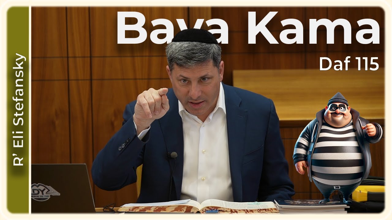 Daf Yomi Bava Kama Daf 115 by R’ Eli Stefansky