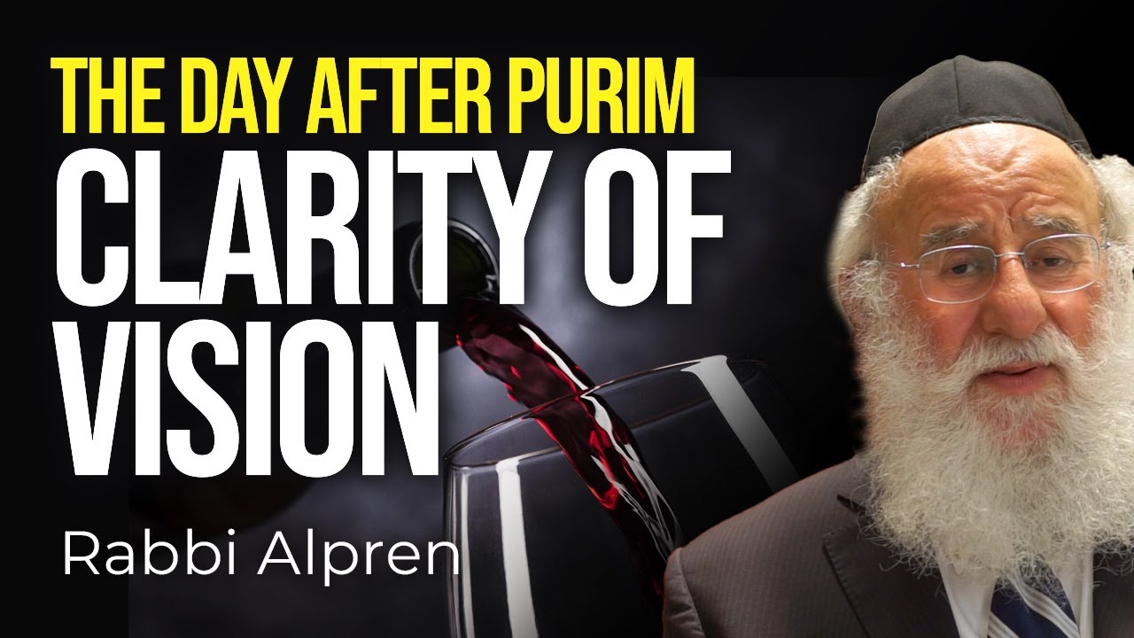 Post Purim: Clarity of Vision after Purim
