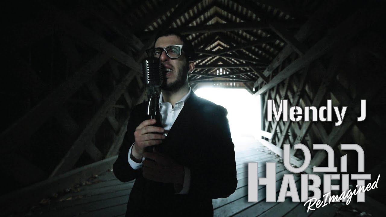 Mendy J - Habeit Reimagined (Ft. Chananya Begun)