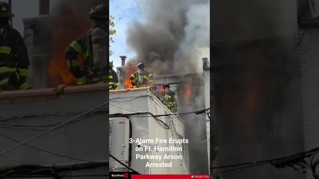 3-Alarm Fire Erupts on Ft. Hamilton Parkway Arson Arrested