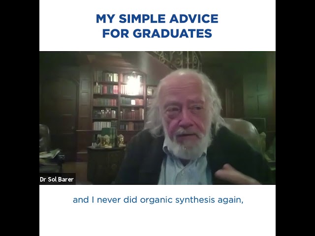 DR SOL J BARER HIGHLIGHT advice for graduates