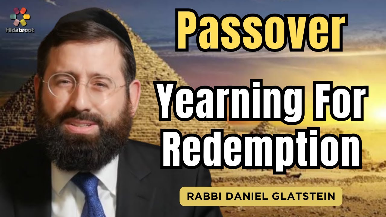 Seder Night: Awaiting The Coming Of The Messiah - Rabbi Daniel Glatstein