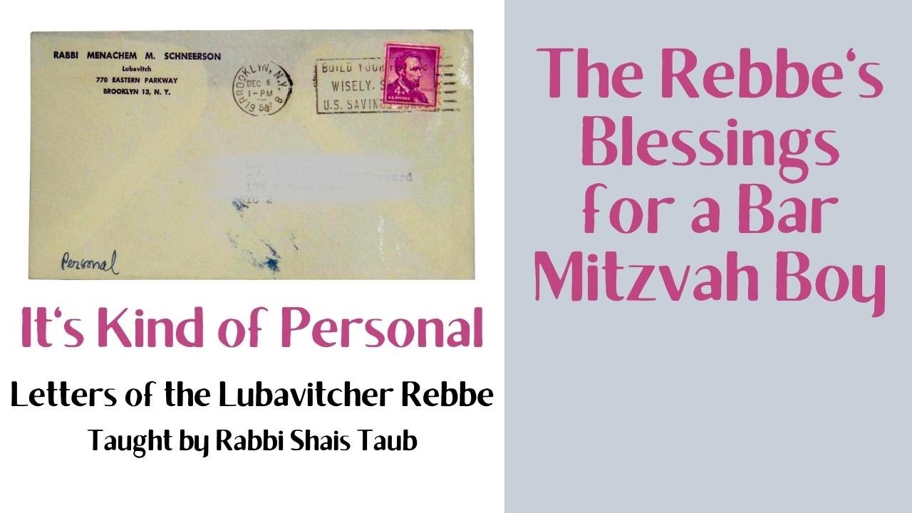 Rebbe Letters: The Rebbe's Blessings for a Bar Mitzvah Boy