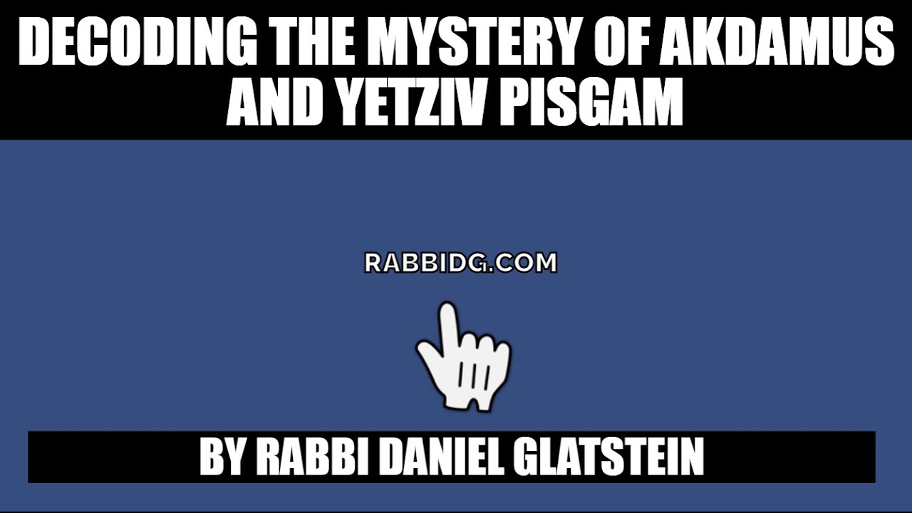 Shavuos: Cracking the Code of Akdamut and Yetziv Pisgam