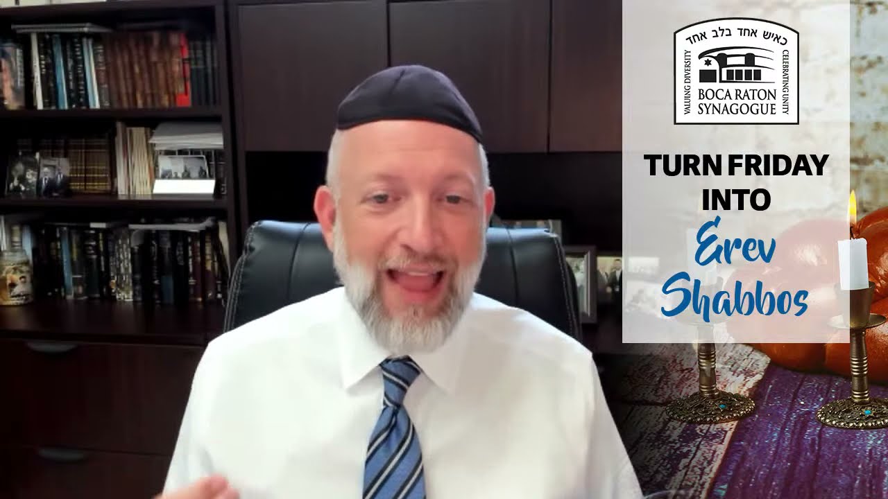 Turn Friday into Erev Shabbos #72 - Open the Shades and Let in the Light