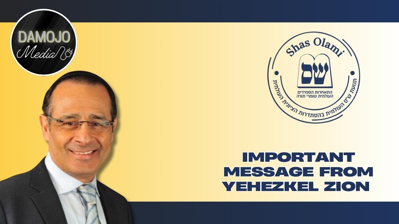 Vote Shas Olami - Important Message from Yehezkel Zion