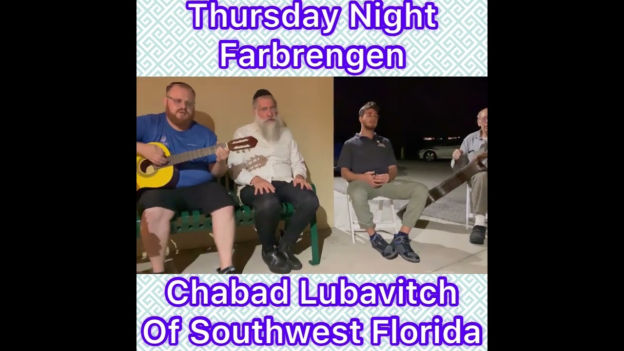 Farbrengen Thursday Night Chabad Lubavitch of Southwest Florida