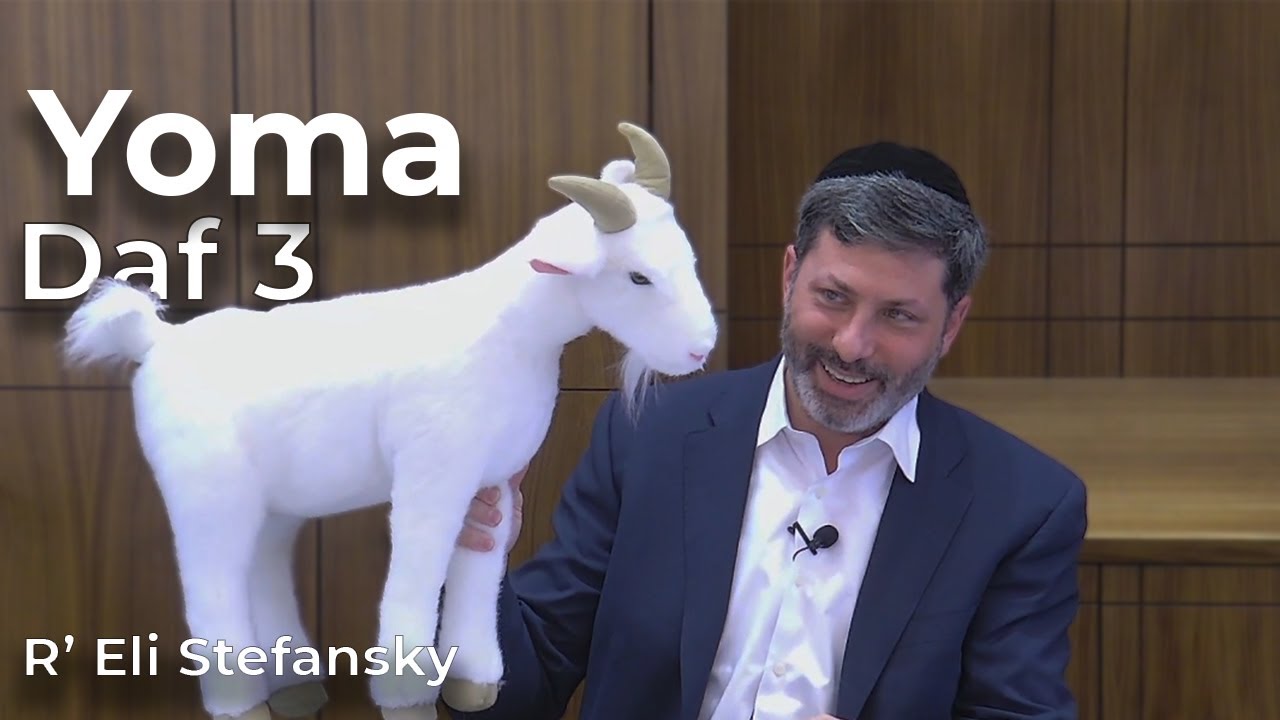 Daf Yomi Yoma Daf 03 by R’ Eli Stefansky