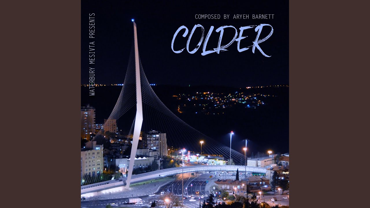 Colder (feat. Aryeh Barnett)