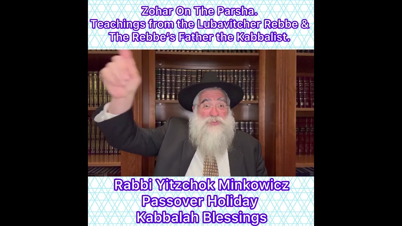 Holiday Passover Blessings Lubavitcher Rebbe & Rebbe’s Father Kabbalist. By Rabbi Yitzchok Minkowicz