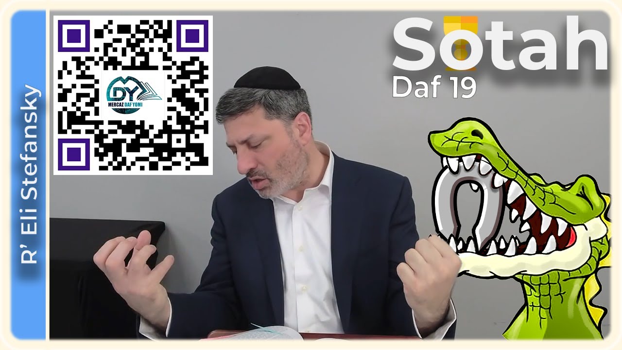 Daf Yomi Sotah Daf 19 by R’ Eli Stefansky