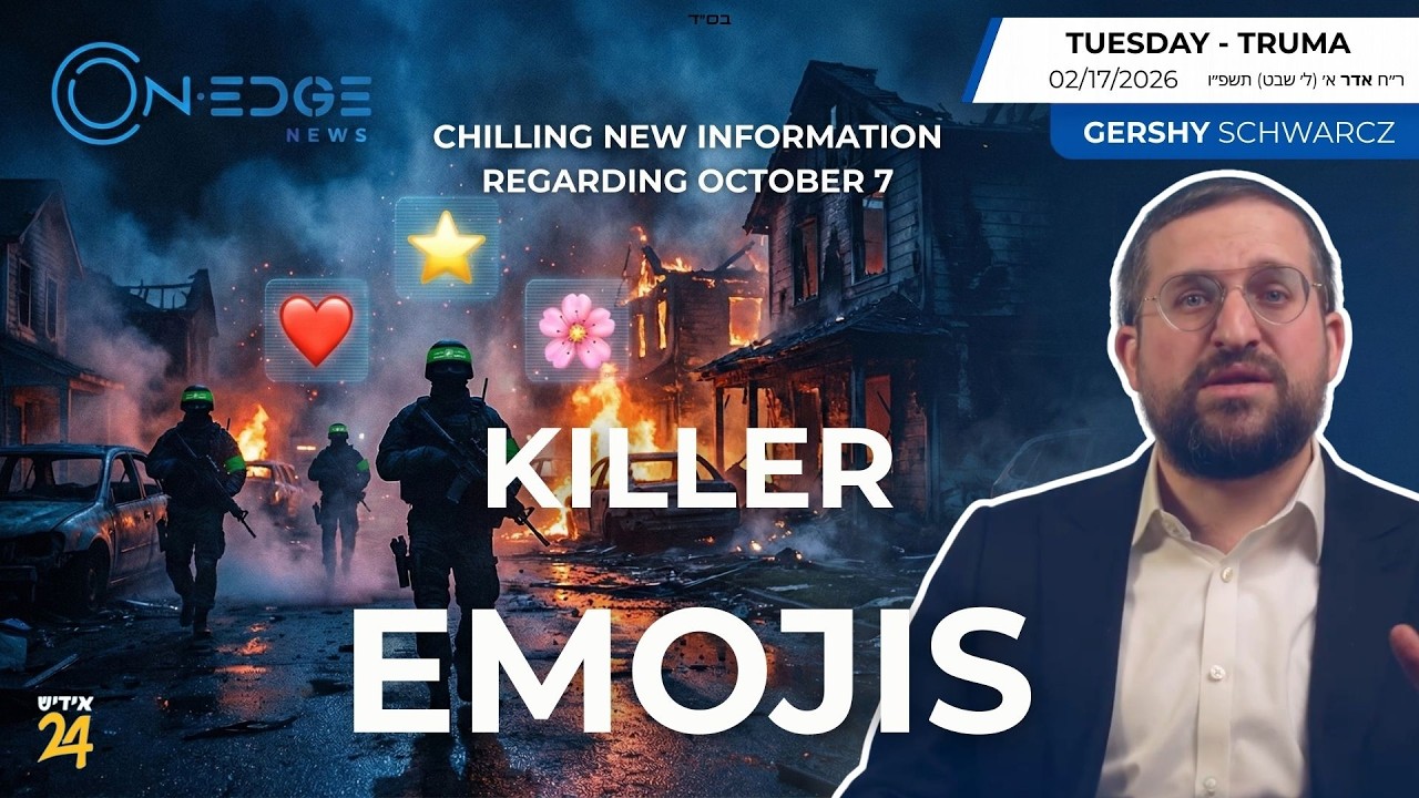 "Killer Emojis" ❤️ ⭐ 🌸 Chilling New Details from October 7th | On Edge | Gershy Schwarcz