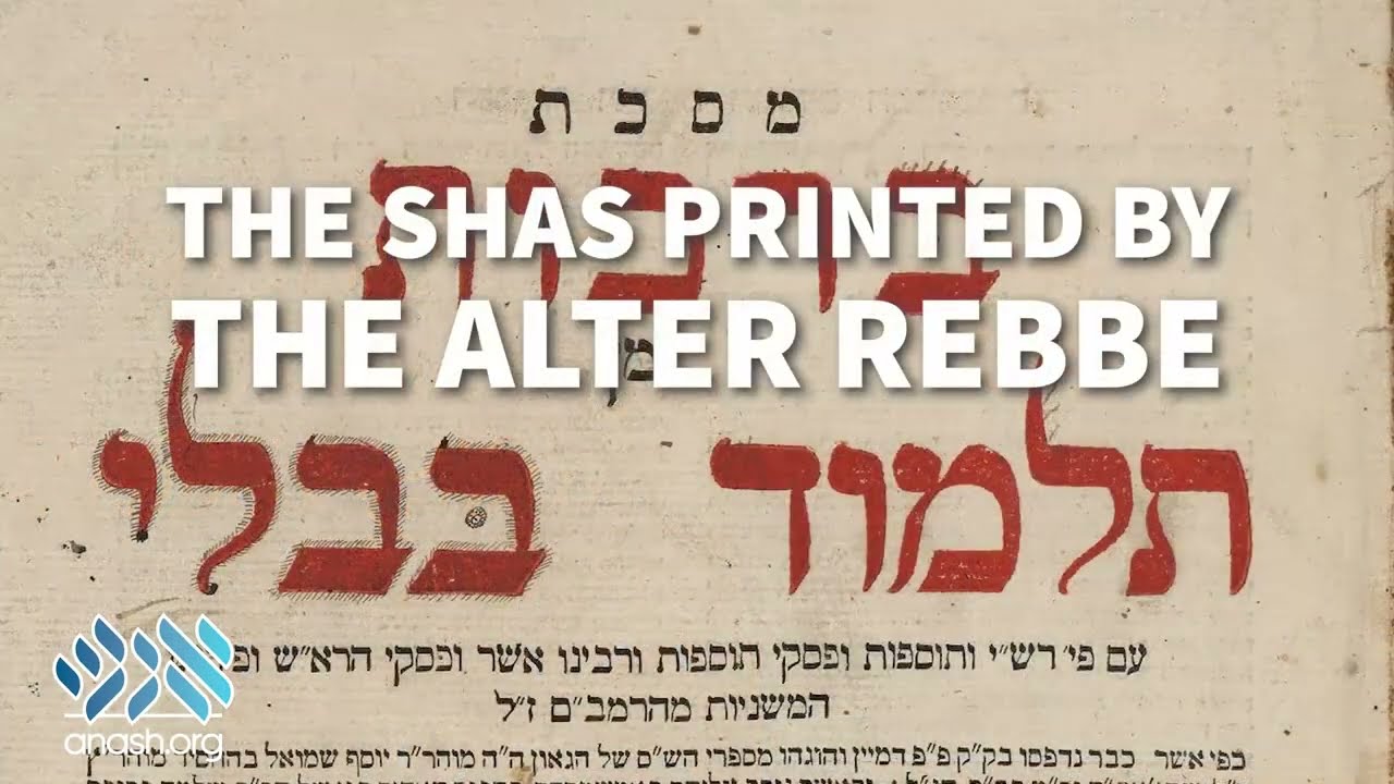 The Shas Printed by the Alter Rebbe: Why is it Unknown?