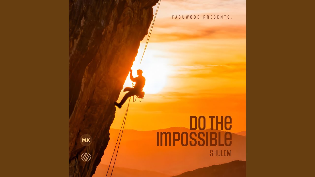 Do the Impossible