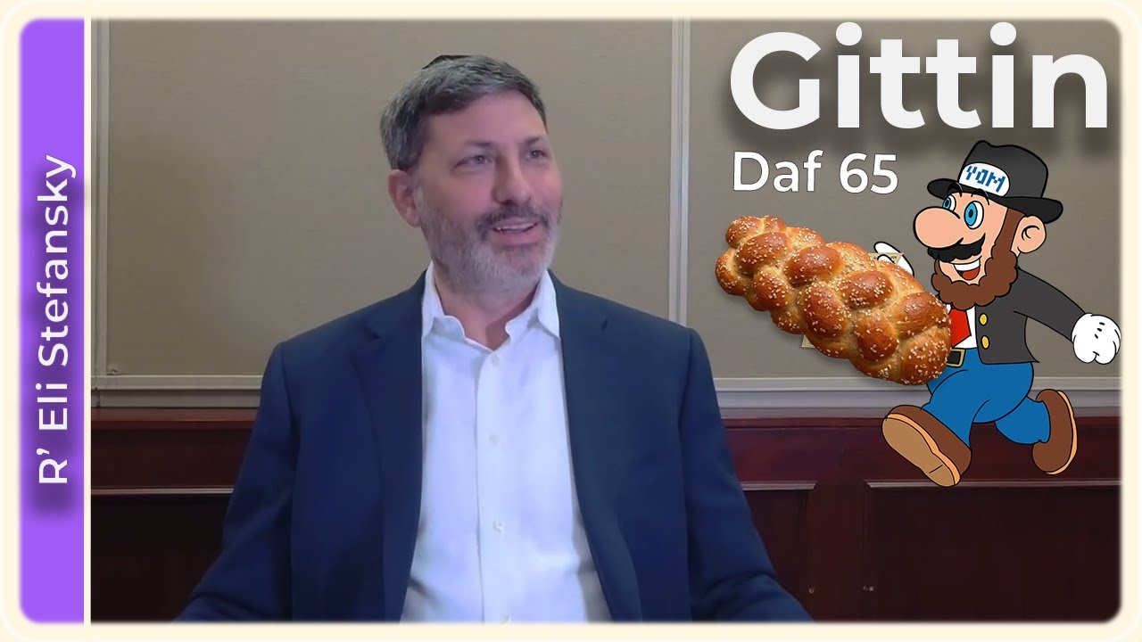 Daf Yomi Gittin Daf 65 by R’ Eli Stefansky