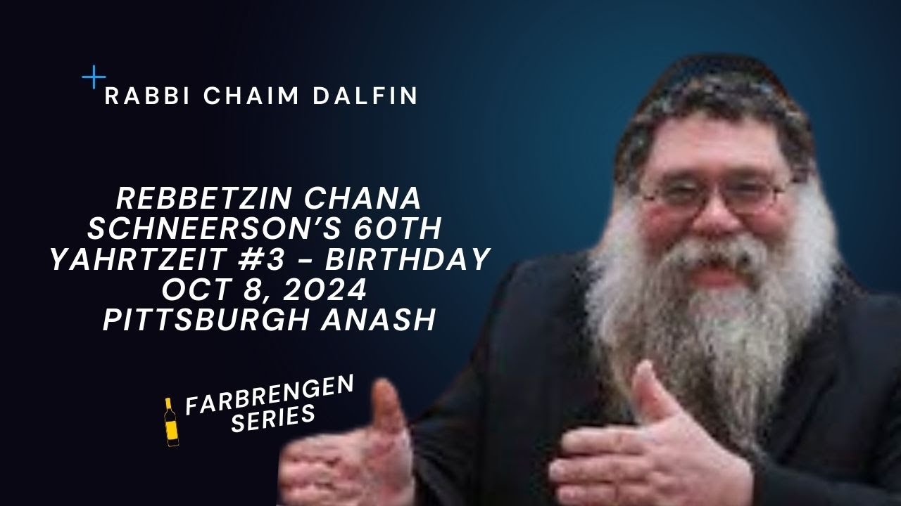 #3 Birthday should be like a calf not a cow, R Shlomo Chaim's message - RC Dalfin