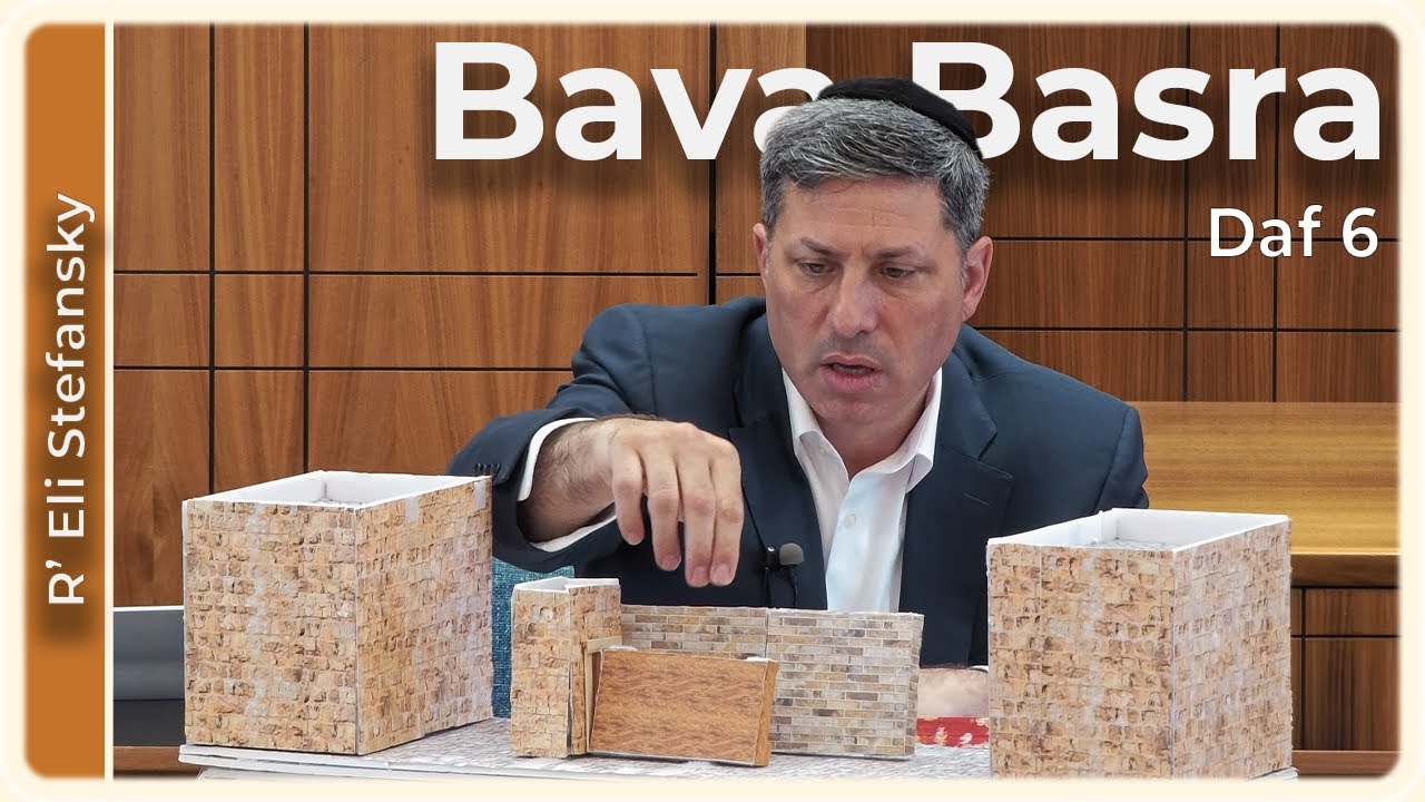 Daf Yomi Bava Basra Daf 6 by R’ Eli Stefansky