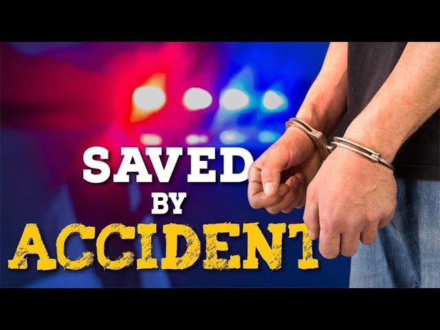 Saved by Accident