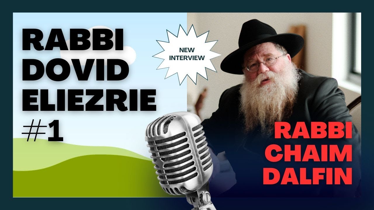 Rabbi Dovid Eliezrie #1- Family, Schooling, Kfar Chabad, Shlichus, Jewish Organizations- RCD