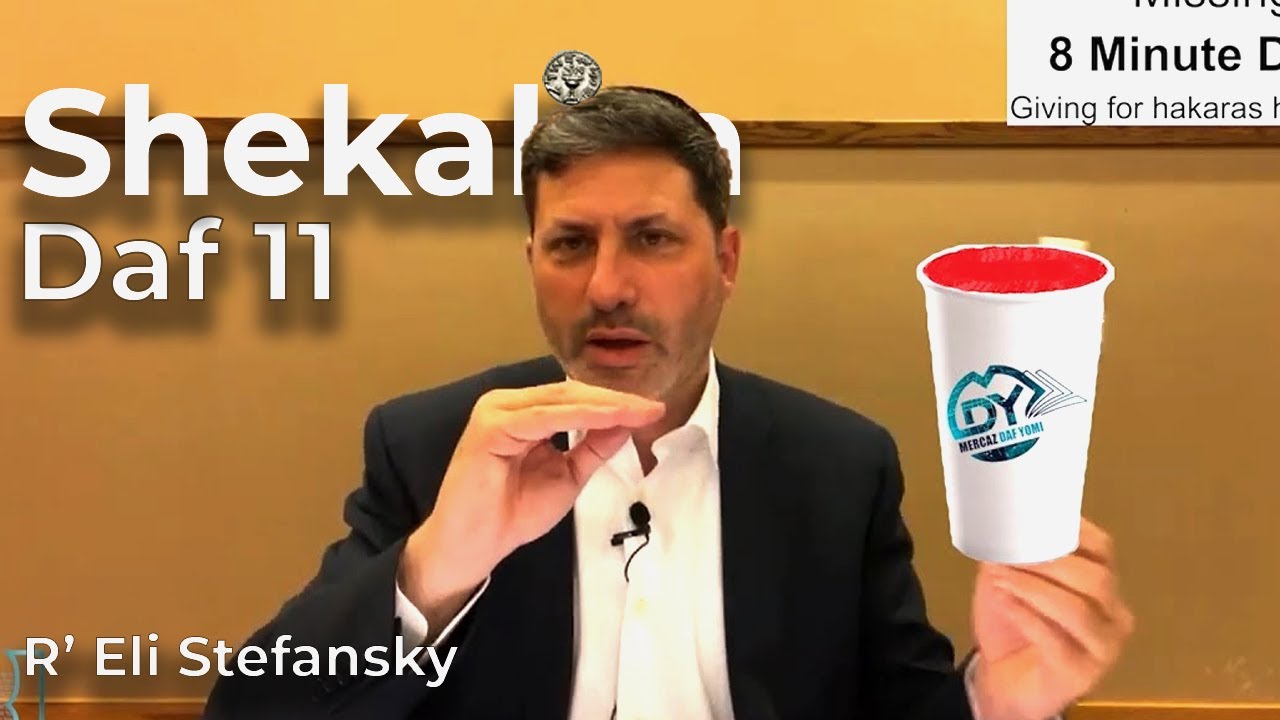 Daf Yomi Shekalim Daf 11 by R’ Eli Stefansky