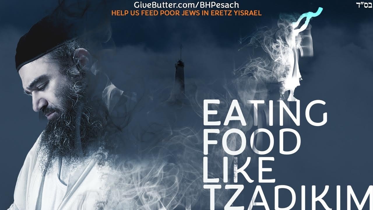 Eating Like A Tzadik | Torat HaChassidut (21)