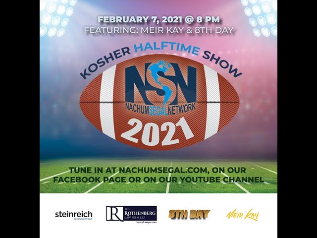 NSN Kosher Halftime Show 2021