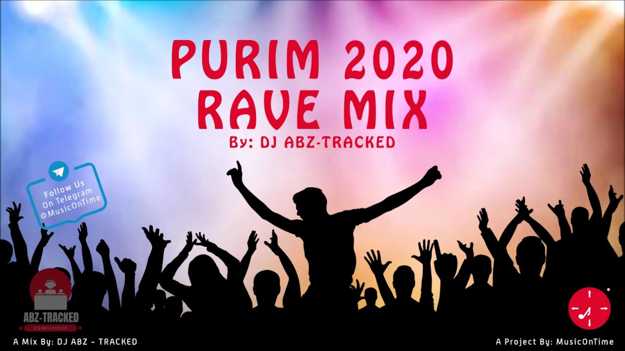 Purim Playlist 2020 EDM Rave Mix • DJ ABZ-TRACKED @MusicOnTime • מחרוזת פורים סט פלייליסט מיקס 2020