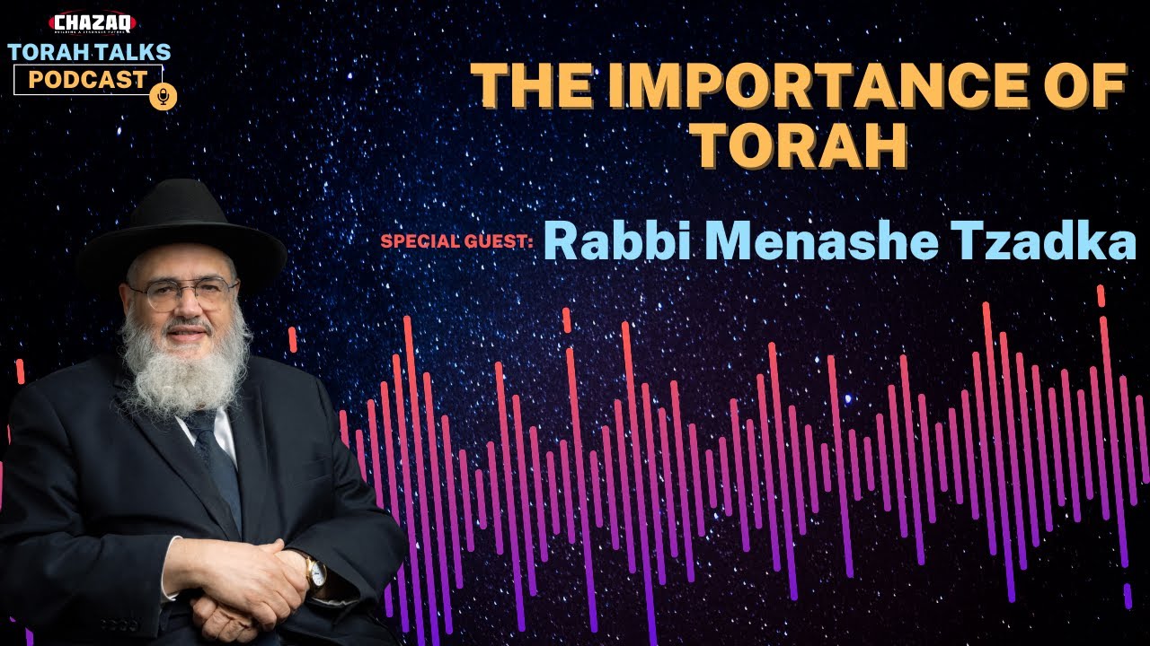 CHAZAQ's Torah Talks #158 Rabbi Menashe Tzadka - The Importance of Torah