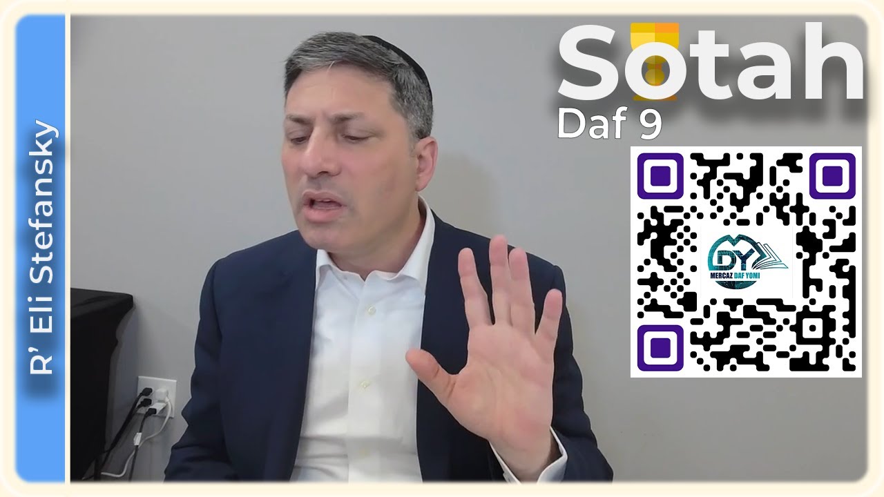 Daf Yomi Sotah Daf 9 by R’ Eli Stefansky