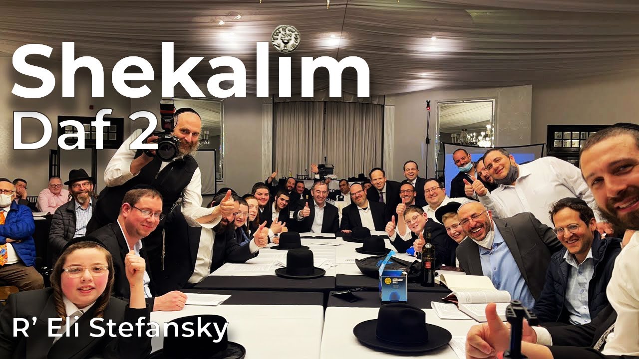 Daf Yomi Shekalim Daf 02 by R’ Eli Stefansky