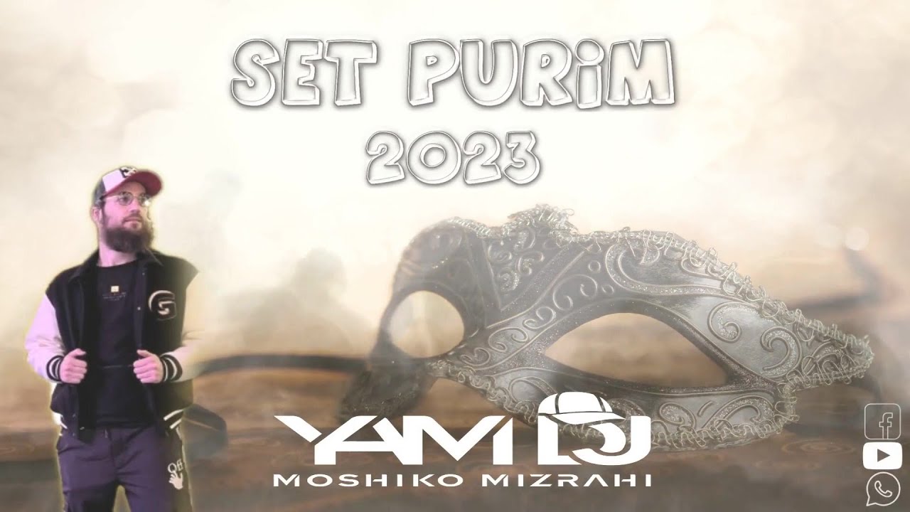 סט פורים 2023 דיגי מושיקו מזרחי/YAM DJ/דיגי ים