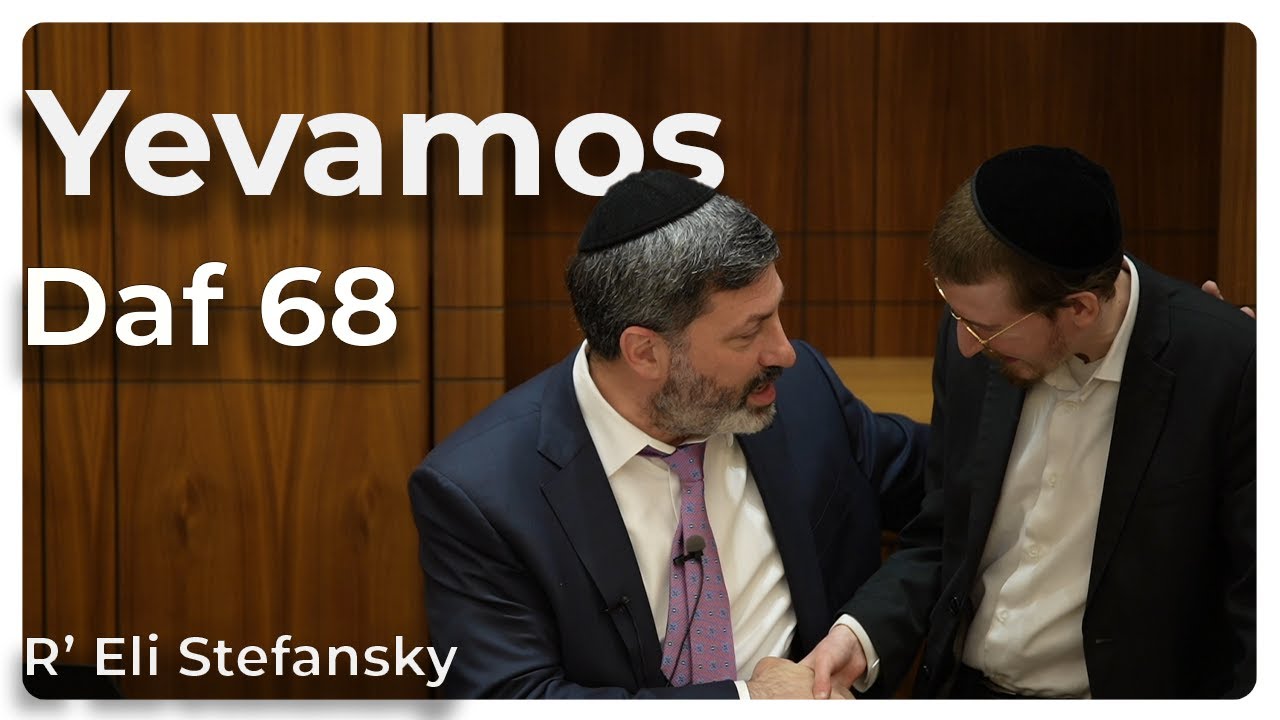 Daf Yomi Yevamos Daf 68 by R’ Eli Stefansky