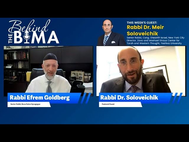 #132: Behind the Bima - R. Dr. Meir Soloveichik