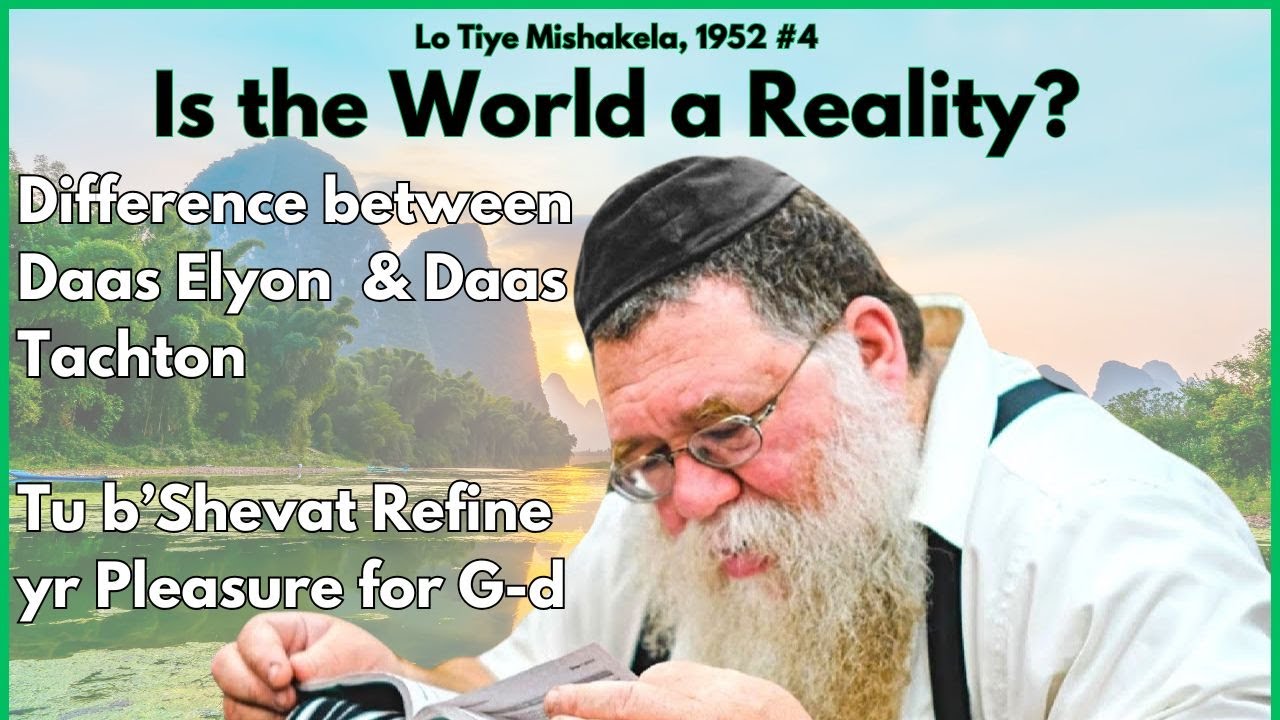 Maamar Lo Tiye Mishakela 1952, #4- is the world a reality or not? it depends- RC Dalfin