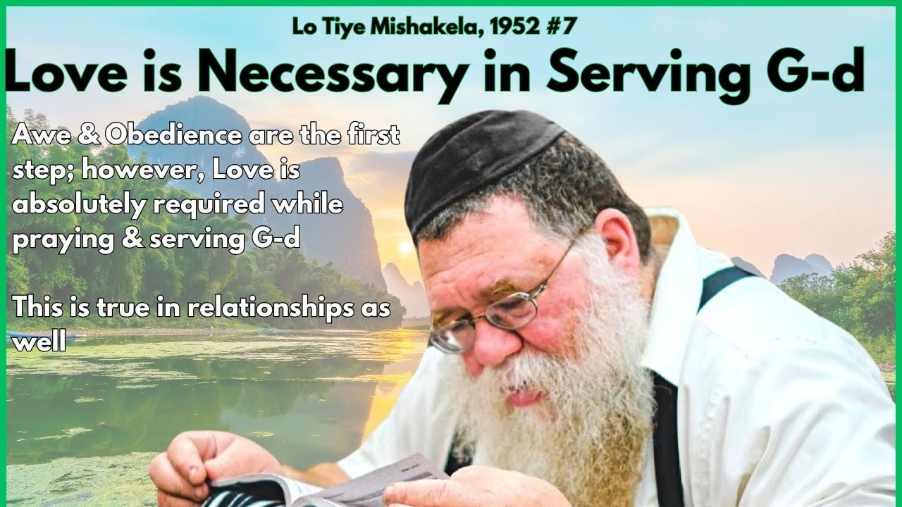Maamar Lo Tiye Mishakela 1952 #7- Obedience isn't enough, love is necessary - RC Dalfin