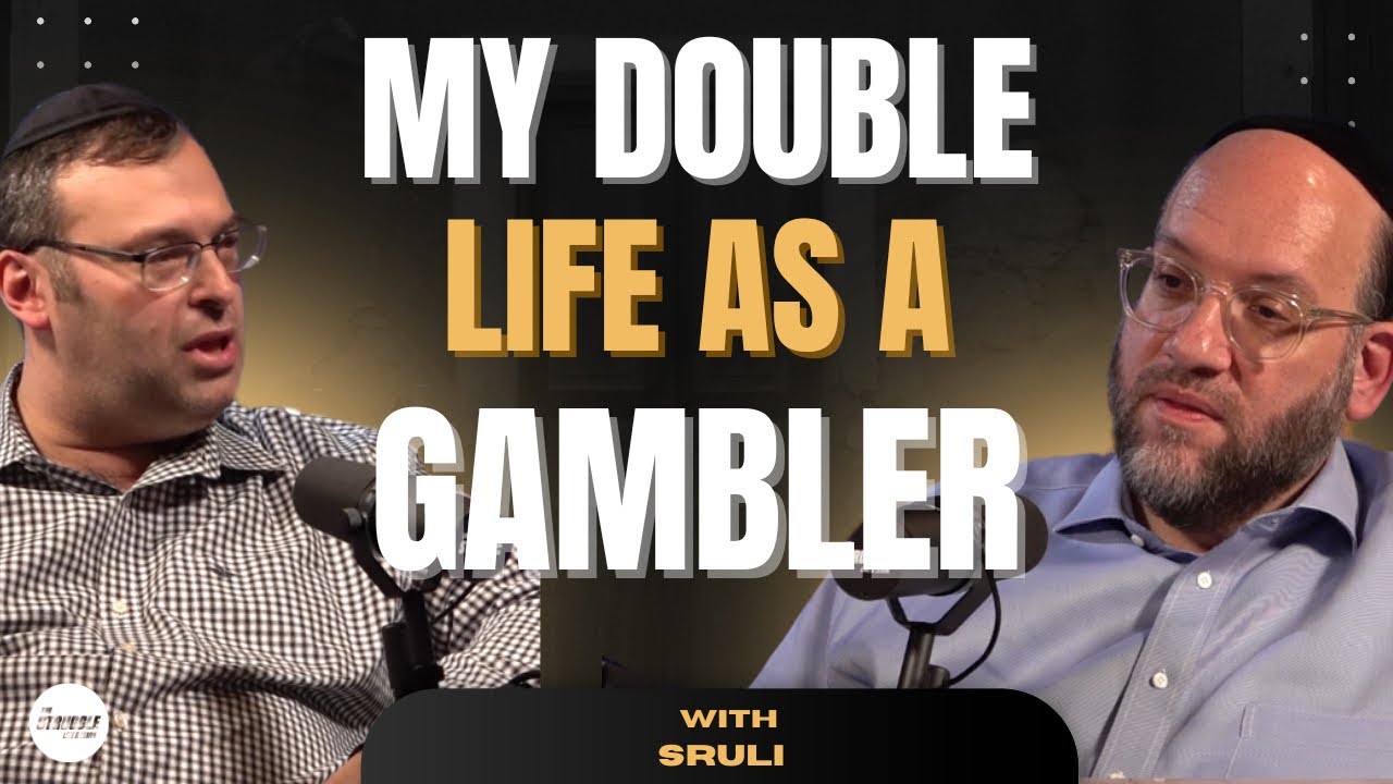 The casino almost ruined my life - Sruli -S2 Ep9