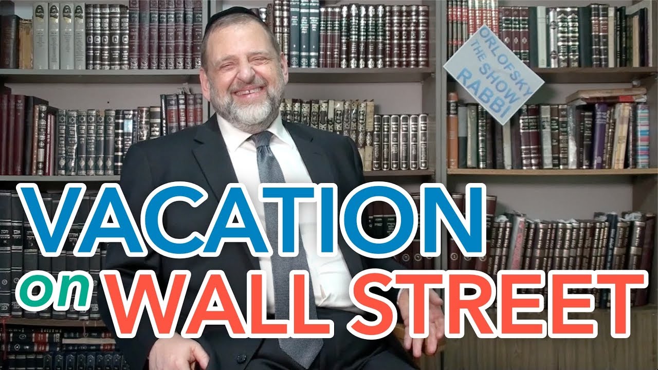 41:  Vacation on Wall Street