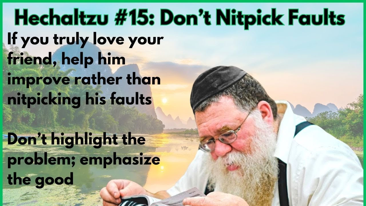 Hechaltzu chptr 11- Don't nitpick other ppl faults rather give corrective advice - RC Dalfin