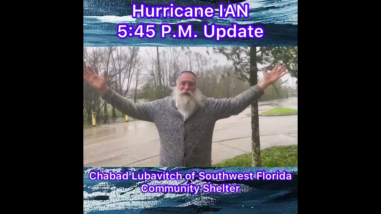 Hurricane IAN 5:45 P.M. update Chabad Lubavitch of Southwest Florida community Shelter