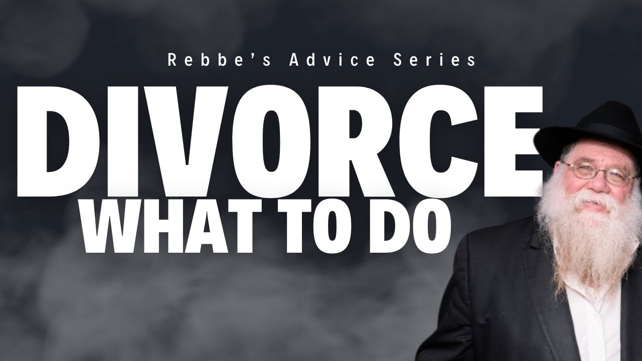 Divorce: Rebbe's view: Stay put until the children grow up, cherish your wife- Rebbe's Advice #3