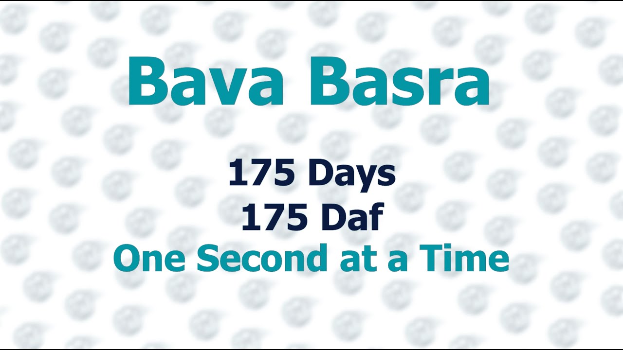 Bava Basra - 175 Daf in 175 Sec
