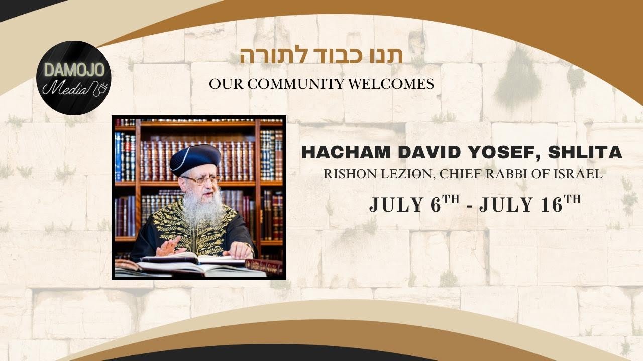 Chief Rabbi David Yosef Visit Recap