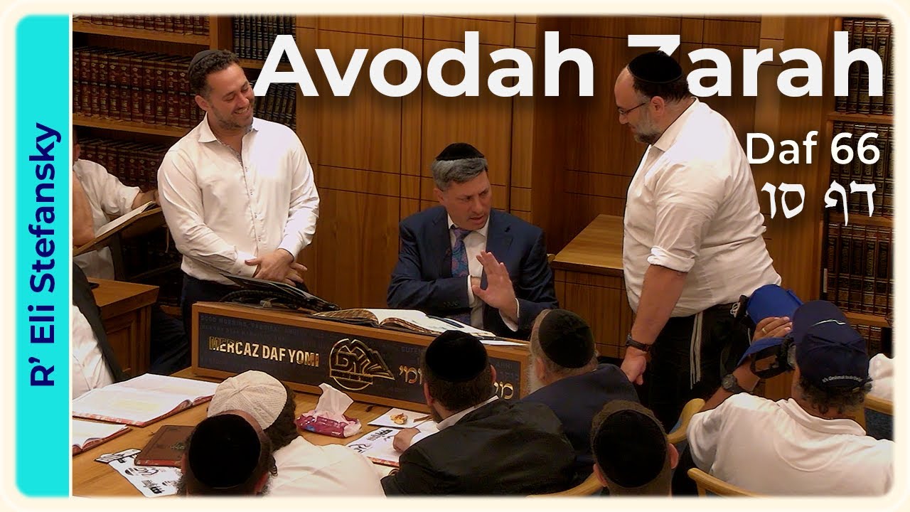 Daf Yomi Avodah Zarah Daf 66 by R' Eli Stefansky